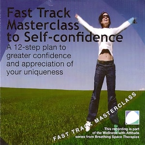 Fast track masterclass to self confidence