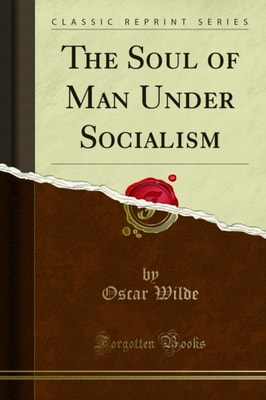 Soul of Man Under Socialism