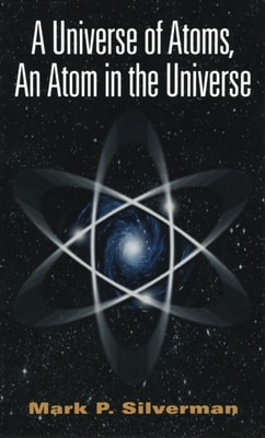 Universe of Atoms, An Atom in the Universe