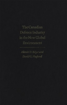 Canadian Defence Industry in the New Global Environment