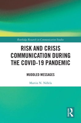 Risk and Crisis Communication During the COVID-19 Pandemic