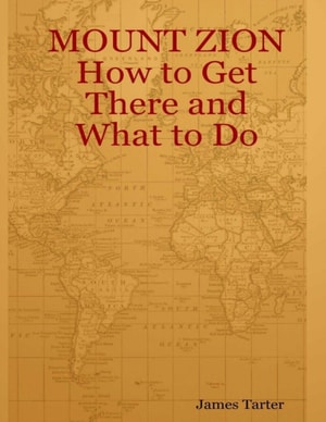 Mount Zion   : How to Get There and What to Do