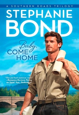Baby, Come Home (Southern Roads, Book 3)