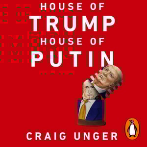 House of Trump, House of Putin