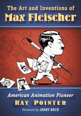Art and Inventions of Max Fleischer
