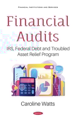 Financial Audits: IRS, Federal Debt and Troubled Asset Relief Program