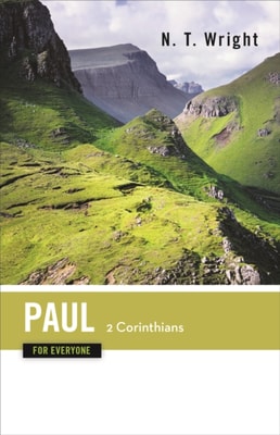 Paul for Everyone: 2 Corinthians