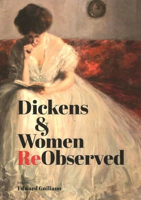 Dickens &amp;amp;amp;amp;amp;amp; Women ReObserved