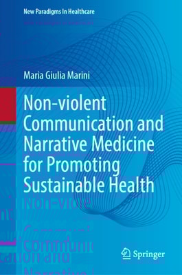 Non-violent Communication and Narrative Medicine for Promoting Sustainable Health
