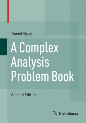 Complex Analysis Problem Book