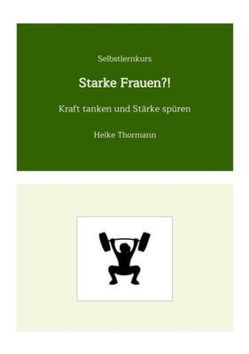 Selbstlernkurs: Starke Frauen?!