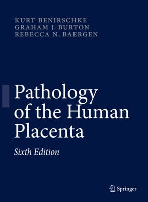 Pathology of the Human Placenta