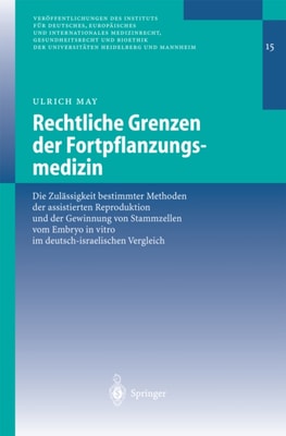Rechtliche Grenzen der Fortpflanzungsmedizin