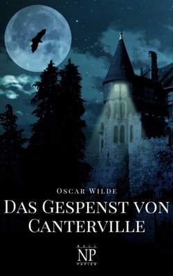 Das Gespenst von Canterville und fünf andere Erzählungen