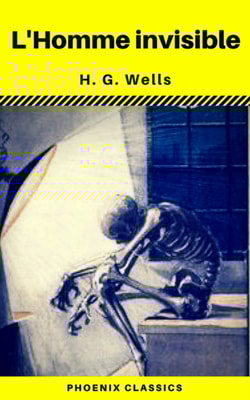 L'Homme invisible (Phoenix Classics)
