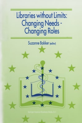 Libraries without Limits: Changing Needs - Changing Roles
