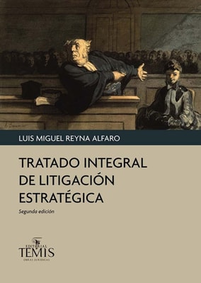 Tratado integral de litigación estratégica