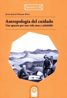 Antropologia del cuidado: una apuesta por una vida sana y saludable