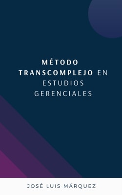 Metodo Transcomplejo en Estudios Gerenciales