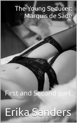 Young Seducer: Marquis de Sade First and Second part