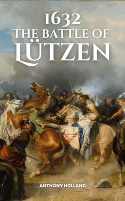 1632: The Battle of Lutzen