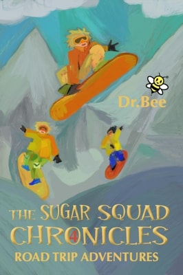Sugar Squad Chronicles Book 4: Road Trip Adventures