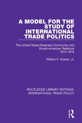 Model for the Study of International Trade Politics