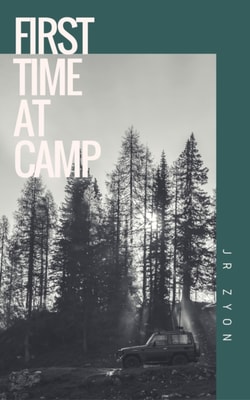First Time at Camp