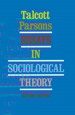 Essays in Sociological Theory