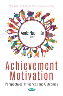 Achievement Motivation: Perspectives, Influences and Outcomes