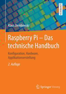 Raspberry Pi - Das technische Handbuch