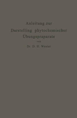 Anleitung zur Darstellung phytochemischer Übungspräparate