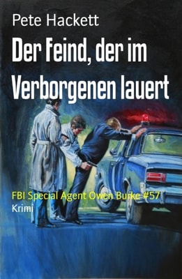 Der Feind, der im Verborgenen lauert