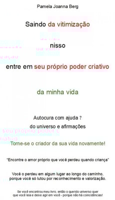 Saindo da vitimização nisso entre em seu próprio poder criativo -  da minha vida