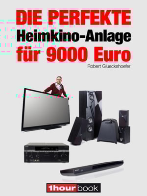 Die perfekte Heimkino-Anlage für 9000 Euro