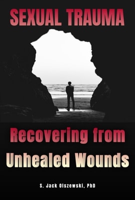 Sexual Trauma - Recovering from Unhealed Wounds
