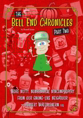 Bell End Chronicles Part Two