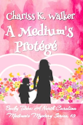 Medium's Protege: A Cozy Ghost Mystery