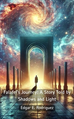 Falafel's Journey: A Story Told by Shadows and Light