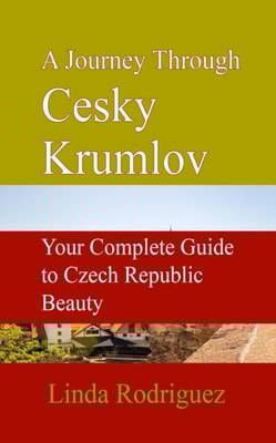 Journey Through Cesky Krumlov: Your Complete Guide to Czech Republic Beauty