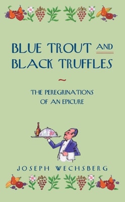 Blue Trout and Black Truffles