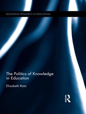 Politics of Knowledge in Education