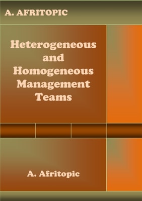 Heterogeneous and Homogeneous Management Teams
