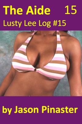 Aide, Lusty Lee Log 15