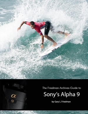 Friedman Archives Guide to Sony's Alpha 9