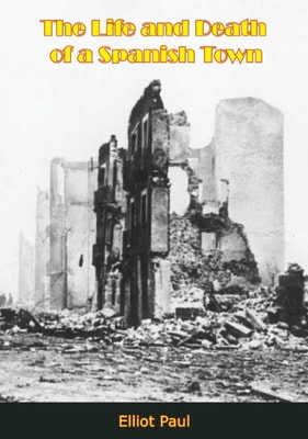 Life and Death of a Spanish Town
