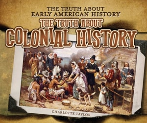 Truth About Colonial History