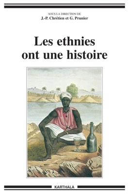 Les ethnies ont une histoire