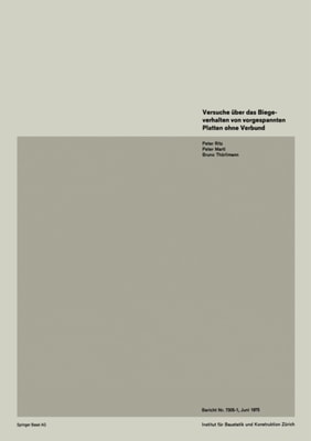 Versuche über das Biegeverhalten von vorgespannten Platten ohne Verbund