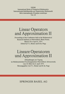 Linear Operators and Approximation II / Lineare Operatoren und Approximation II